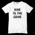 Rave Til The Grave T-Shirt Men Women Tee by Ardamus.com Merchandise